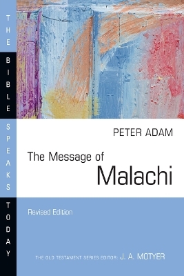 The Message of Malachi - Peter Adam