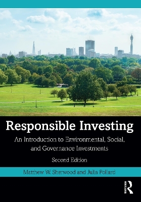 Responsible Investing - Matthew W. Sherwood, Julia Pollard