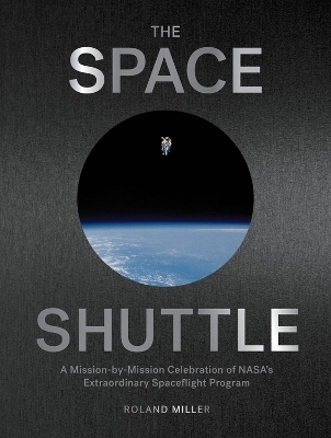 The Space Shuttle - Roland Miller