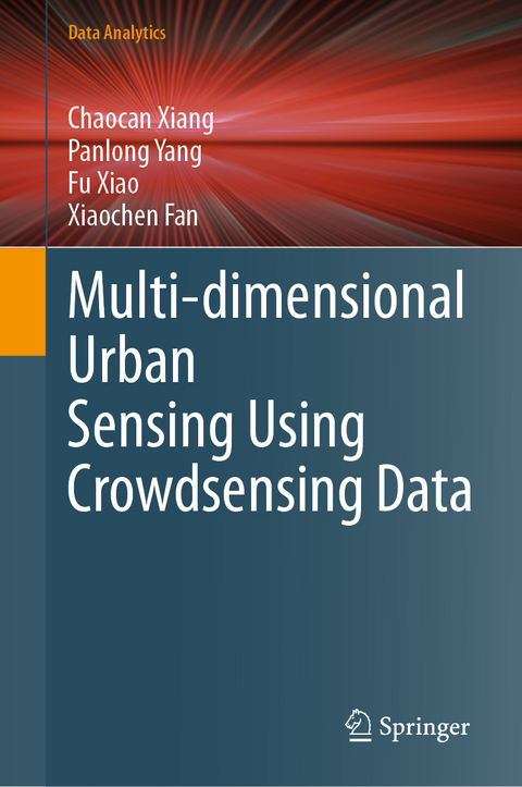 Multi-dimensional Urban Sensing Using Crowdsensing Data - Chaocan Xiang, Panlong Yang, Fu Xiao, Xiaochen Fan
