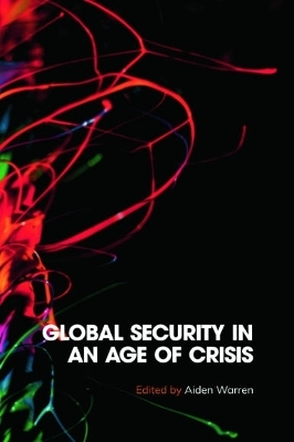 Global Security in an Age of Crisis - 