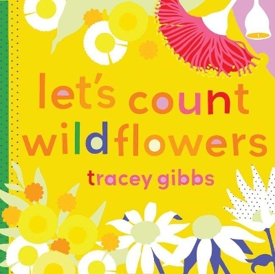 Let's Count Wildflowers - Tracey Gibbs