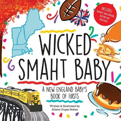 Wicked Smaht Baby - Allison Dugas Behan