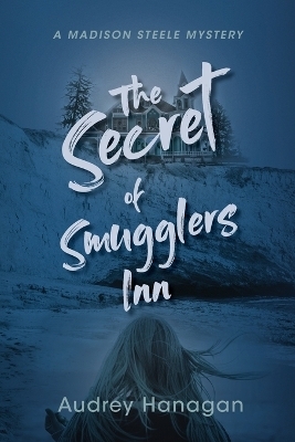 The Secret of Smuggler's Inn - Audrey Hanagan