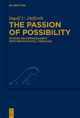 The Passion of Possibility - Ingolf U. Dalferth