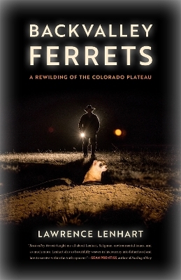 Backvalley Ferrets - Lawrence Lenhart