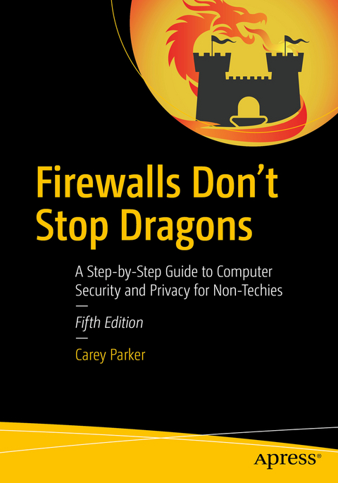 Firewalls Don't Stop Dragons - Carey Parker