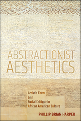 Abstractionist Aesthetics - Phillip Brian Harper