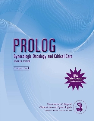 PROLOG: Gynecologic Oncology and Critical Care -  American College of Obstetricians and Gynecologists