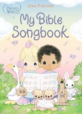 Precious Moments: My Bible Songbook -  Precious Moments