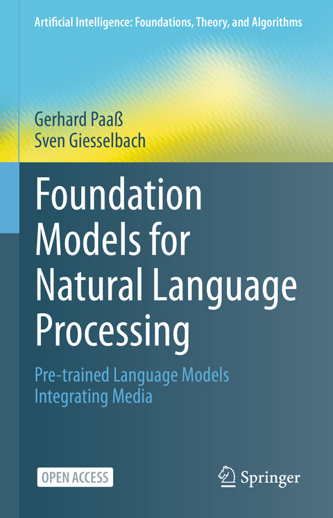 Foundation Models for Natural Language Processing - Gerhard Paaß, Sven Giesselbach