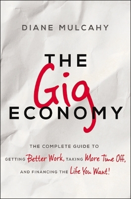 The Gig Economy - Diane Mulcahy