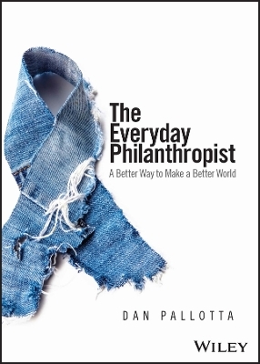The Everyday Philanthropist - Dan Pallotta