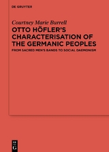 Otto Höfler’s Characterisation of the Germanic Peoples - Courtney Marie Burrell