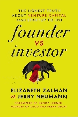 Founder vs Investor - Elizabeth Joy Zalman, Jerry Neumann