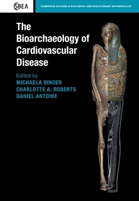 The Bioarchaeology of Cardiovascular Disease - 