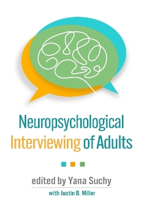 Neuropsychological Interviewing of Adults - 