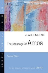 The Message of Amos – The Day of the Lion - Motyer, J. Alec