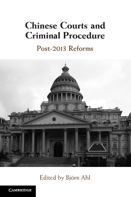 Chinese Courts and Criminal Procedure - 