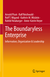 The Boundaryless Enterprise - Arnold Picot, Ralf Reichwald, Rolf T. Wigand, Kathrin M. Möslein, Rahild Neuburger, Anne-Katrin Neyer