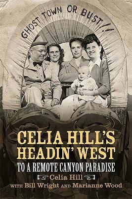 Celia Hill's Headin' West - Celia Hill, Bill Wright, Marianne Wood
