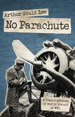 No Parachute - Arthur Gould Lee