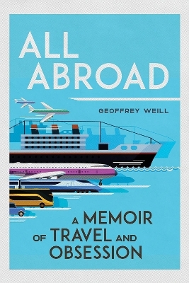 All Abroad - Geoffrey Weill