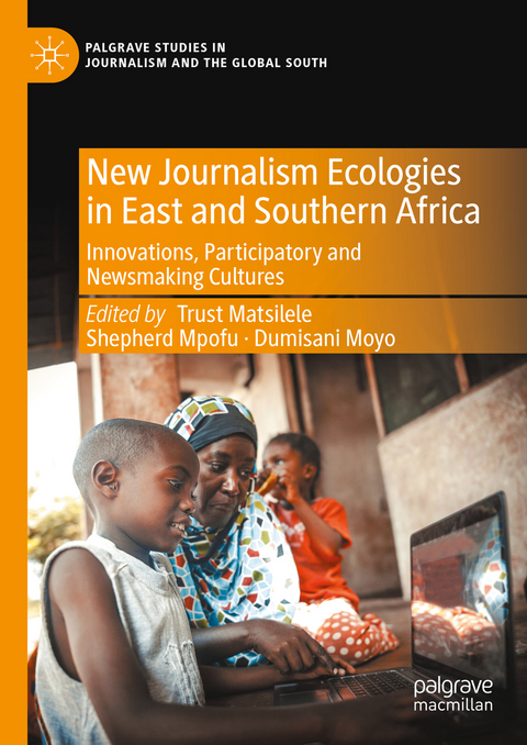 New Journalism Ecologies in East and Southern Africa - 