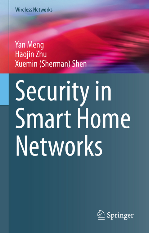 Security in Smart Home Networks - Yan Meng, Haojin Zhu, Xuemin (Sherman) Shen