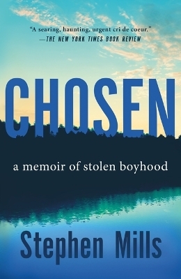 Chosen - Stephen Mills