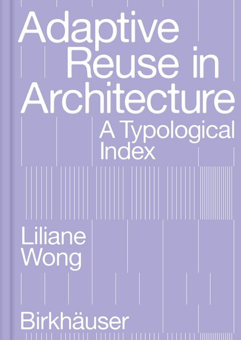 Adaptive Reuse in Architecture - Liliane Wong