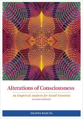 Alterations of Consciousness - Imants Barušs
