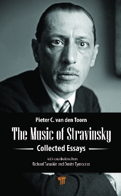 The Music of Stravinsky - Pieter C. van den Toorn