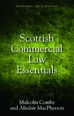 Scottish Commercial Law Essentials - Malcolm Combe, Alisdair MacPherson