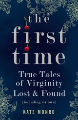 The First Time -  Kate Monro