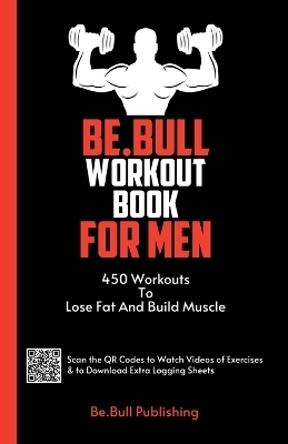 Be.Bull Workout Book for Men - Mauricio Vasquez, Be Bull Publishing