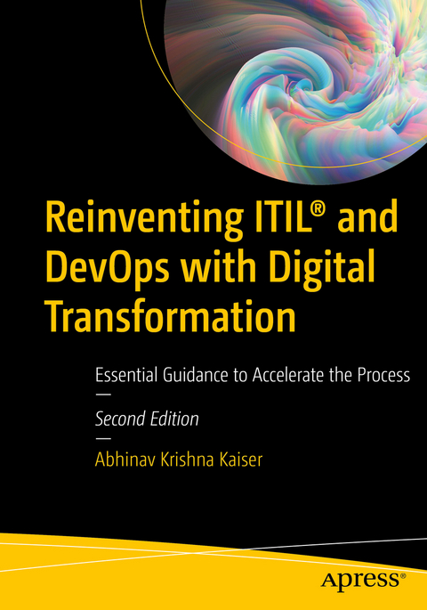 Reinventing ITIL® and DevOps with Digital Transformation - Abhinav Krishna Kaiser