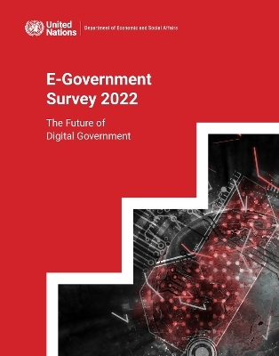 United Nations e-government survey 2022 -  United Nations.: Department of Economic and Social Affairs