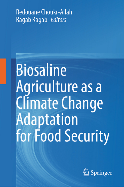 Biosaline Agriculture as a Climate Change Adaptation for Food Security - 