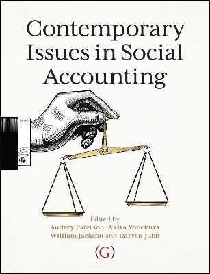 Contemporary Issues in Social Accounting - Audrey Paterson, Akira Yonekura, William (Bill) Jackson