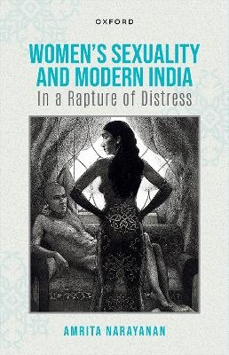 Women's Sexuality and Modern India - Amrita Narayanan