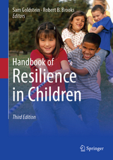 Handbook of Resilience in Children - Goldstein, Sam; Brooks, Robert B.
