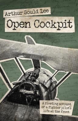 Open Cockpit - Arthur Gould Lee