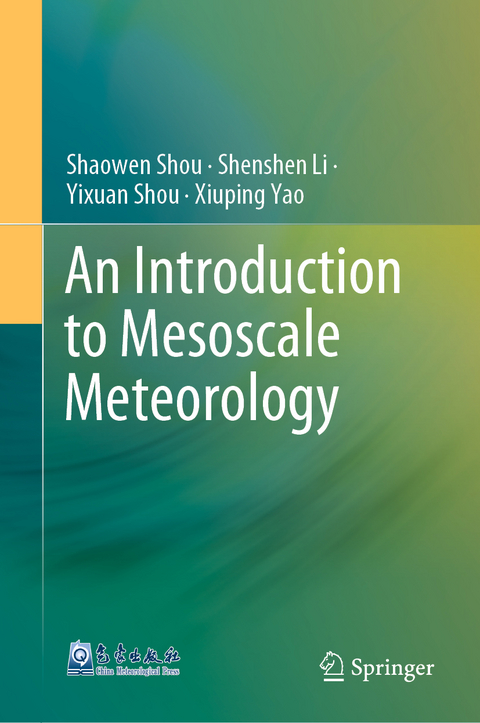 An Introduction to Mesoscale Meteorology - Shaowen Shou, Shenshen Li, Yixuan Shou, Xiuping Yao