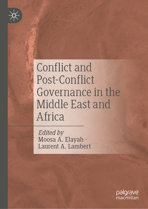 Conflict and Post-Conflict Governance in the Middle East and Africa - 