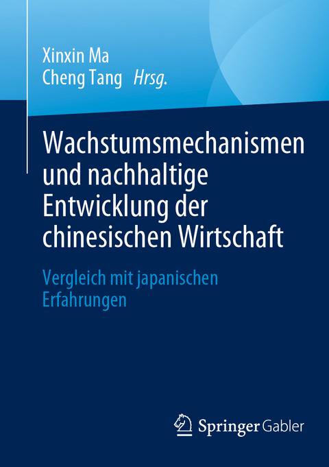 Wachstumsmechanismen und nachhaltige Entwicklung der chinesischen Wirtschaft - 