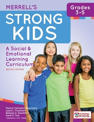 Merrell's Strong Kids™ - Grades 3-5 - Dianna Carrizales-Engelmann, Laura L. Feuerborn, Barbara A. Gueldner, Oanh K. Tran