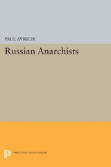 Russian Anarchists - Paul Avrich