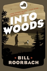 Into Woods -  Bill Roorbach