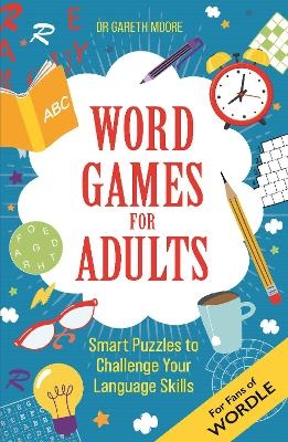 Word Games for Adults - Gareth Moore